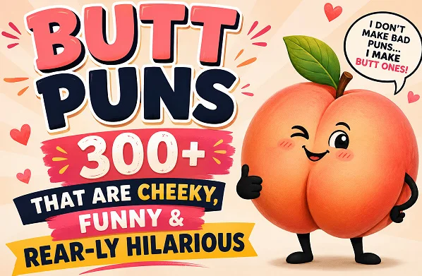 Butt Puns